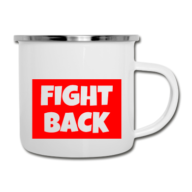 Backen Emaille Tasse - Fight back