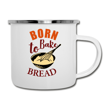 Backen Emaille Tasse - Bäcker Geboren um Brot zu backen