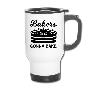 Backen Thermobecher - Bäcker werden backen