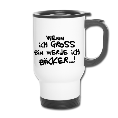 Backen Thermobecher - Ich werde Bäcker