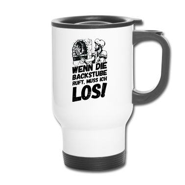 Backen Thermobecher - Bäcker Bäckerei Backwaren Backen