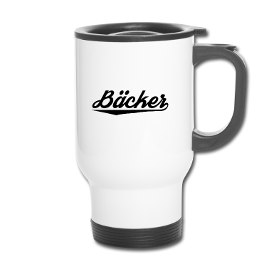 Backen Thermobecher - Bäcker Bäckerei Backwaren Backen