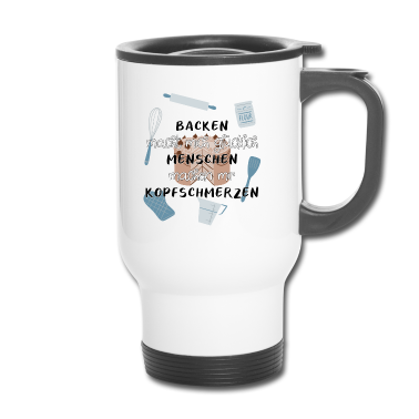 Backen Thermobecher - Backen Bäcker Bächerei Konditor Geschenk