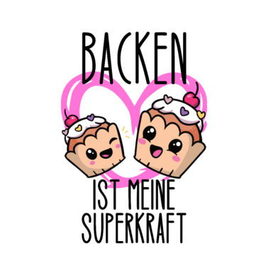 Motiv Backen ist meine superkraft