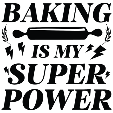Motiv Backen ist meine Supermacht