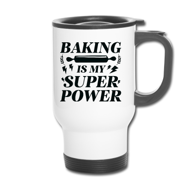 Backen Thermobecher - Backen ist meine Supermacht