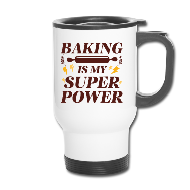 Backen Thermobecher - Backen ist meine Supermacht