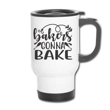 Backen Thermobecher - Bäcker werden backen