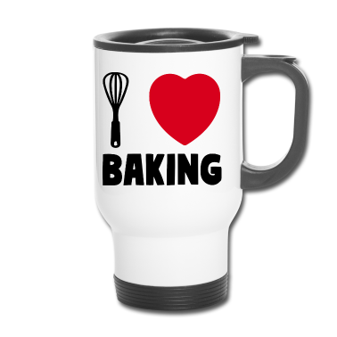 Backen Thermobecher - I love Baking Bäcker Motto Backen