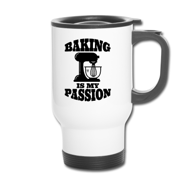 Backen Thermobecher - Bäcker Backen Bäckerei Hobby Konditor Leidenschaft