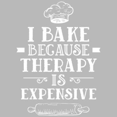 Motiv Ich Backe Weil Therapie Teuer Ist Bäcker Backen