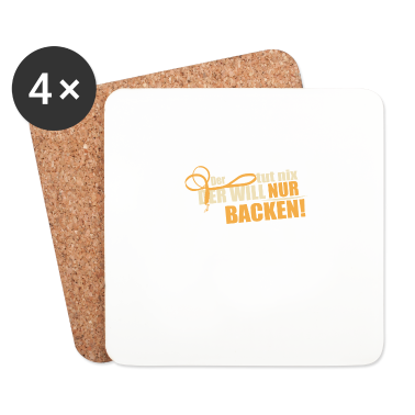 Backen Untersetzer - Der will nur backen