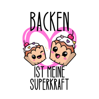 Motiv Backen ist meine superkraft