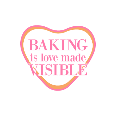 Motiv Backen ist sichtbar gemachte Liebe, Bäcker, backen