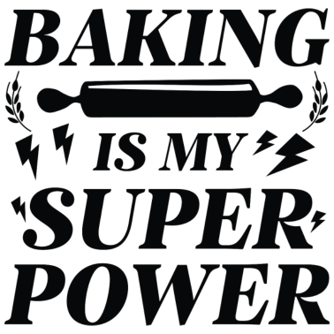 Motiv Backen ist meine Supermacht