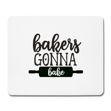 Backen Mousepad - Bäcker gehen zum Backen
