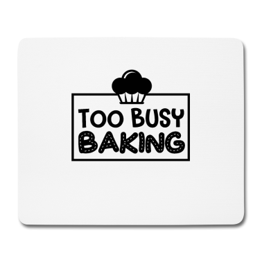 Backen Mousepad - Bäcker Zu beschäftigt mit Cupcakes Backen