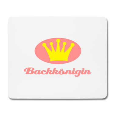 Backen Mousepad - Backen - Backkönigin