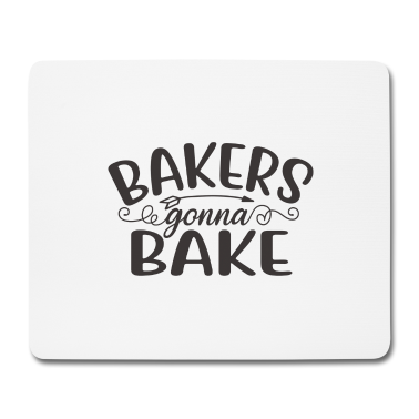 Backen Mousepad - Bäcker werden backen