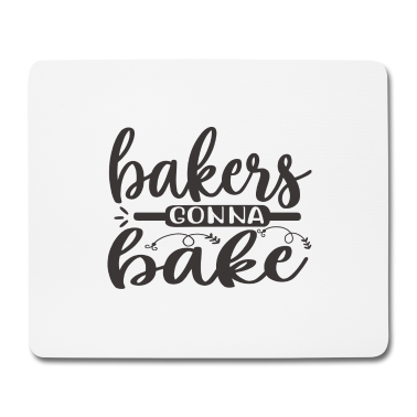 Backen Mousepad - Bäcker werden backen