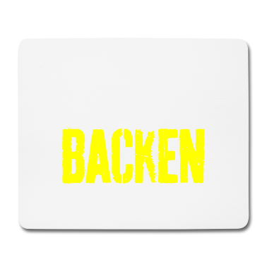Backen Mousepad - backen - geil