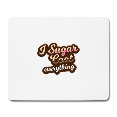 Backen Mousepad - Ich verzuckere alles - Bäckerei - backen - Bäcker