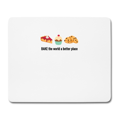 Backen Mousepad - Dessert Backen Humor - Backen Sie die Welt besser