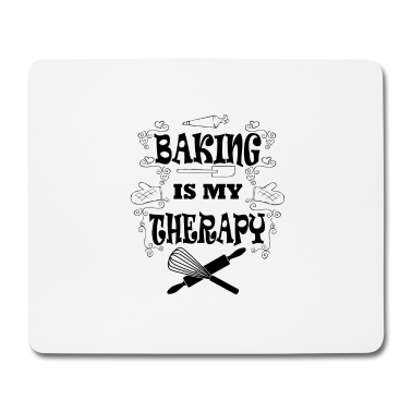 Backen Mousepad - Backen ist Therapie Ironischer Bäcker Küchenchef