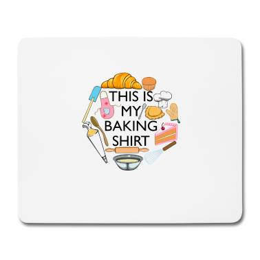 Backen Mousepad - Backen als Hobby Lustiger Bäcker Kochen