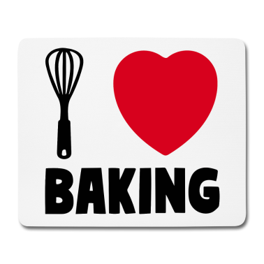 Backen Mousepad - I love Baking Bäcker Motto Backen