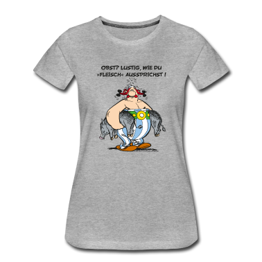 Grillen T-Shirt - Obelix: Obst? Lustig wie du