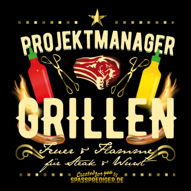 Motiv Projektmanager Grillen | Grill T-Shirts