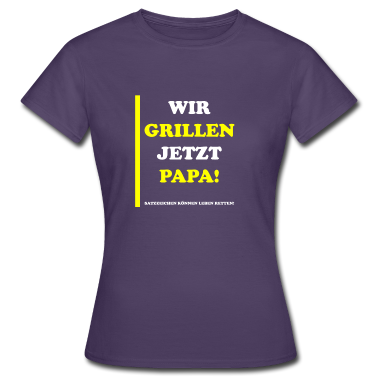 Grillen T-Shirt - Wir grillen jetzt Papa! - Lustiges Design