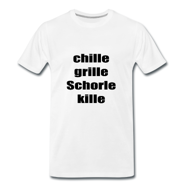 Grillen T-Shirt - chille, grille, Schorle kille - Geschenk