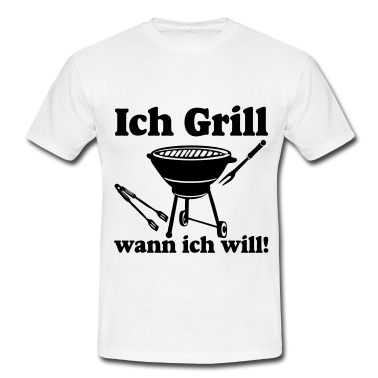 Grillen T-Shirt - Grillen , Ich Grill ...../+