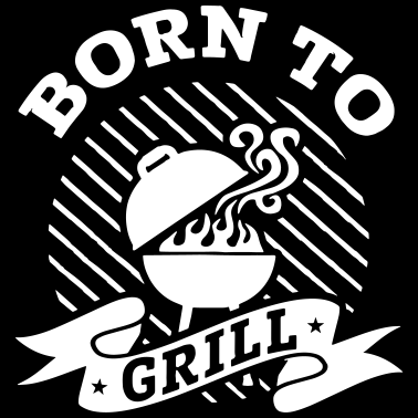 Motiv Born to grill
