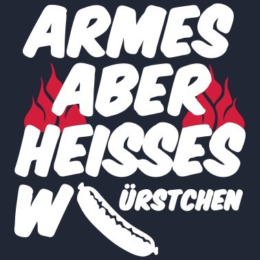 Motiv Heisses Würstchen Fleisch Grillen Geschenk Sprüche