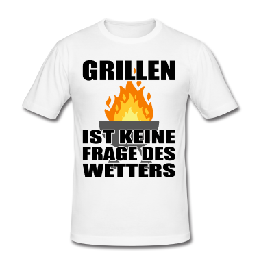 Grillen T-Shirt - Grillen Lustig Spruch