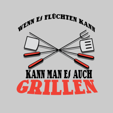 Motiv Wenn es flüchten kann kann man es auch grillen!