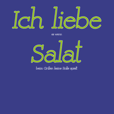 Motiv Lustiges Grill Sprüche T-Shirt Ich Liebe Salat