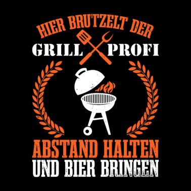 Motiv Hier brutzelt der Grillprofi Grillen Geschenk
