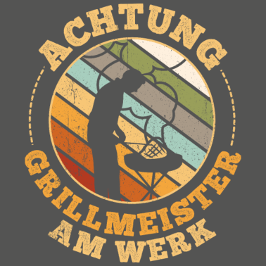 Motiv ACHTUNG Grillmeister Am Werk Grillen BBQ Geschenk