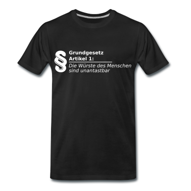 Grillen T-Shirt - Anti Veganer - Die Würste des Menschen Grundgesetz