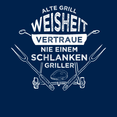 Motiv Grillspruch Weisheit | Lustiges Spruch BBQ Barbecu