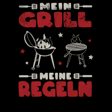 Motiv Mein Grill Meine Regeln Grill Grillparty