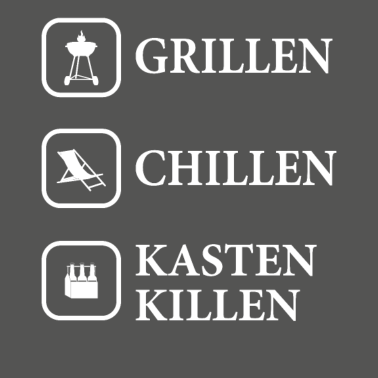 Motiv Grillen - Chillen - Kasten killen