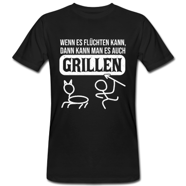 Grillen T-Shirt - Wenn es Flüchten kann Grillen Grill Geschenkidee