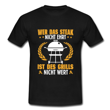 Grillen T-Shirt - Grillen Lustiges Grillmeister Steak Geschenk