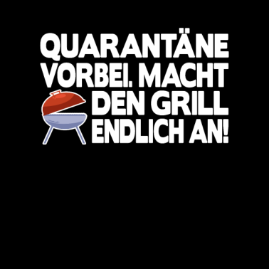 Motiv Quarantäne vorbei Griller grillen Corona Grill