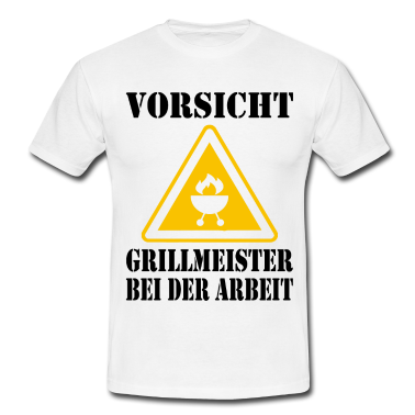 Grillen T-Shirt - Grillmeister Grillen BBQ Lustiger Spruch